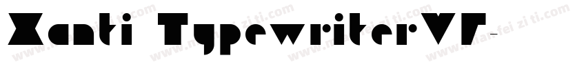 Xanti TypewriterVF字体转换